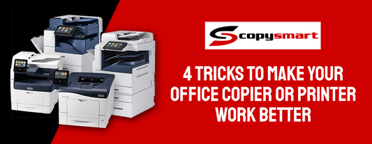 4 Tricks to Make Your Office Copier or Printer Work Better