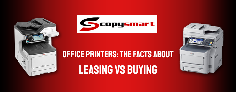 Office Printers: The Facts About Leasing vs Buying