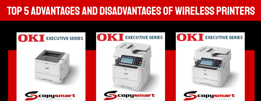 Top 5 Advantages and Disadvantages of Wireless Printers